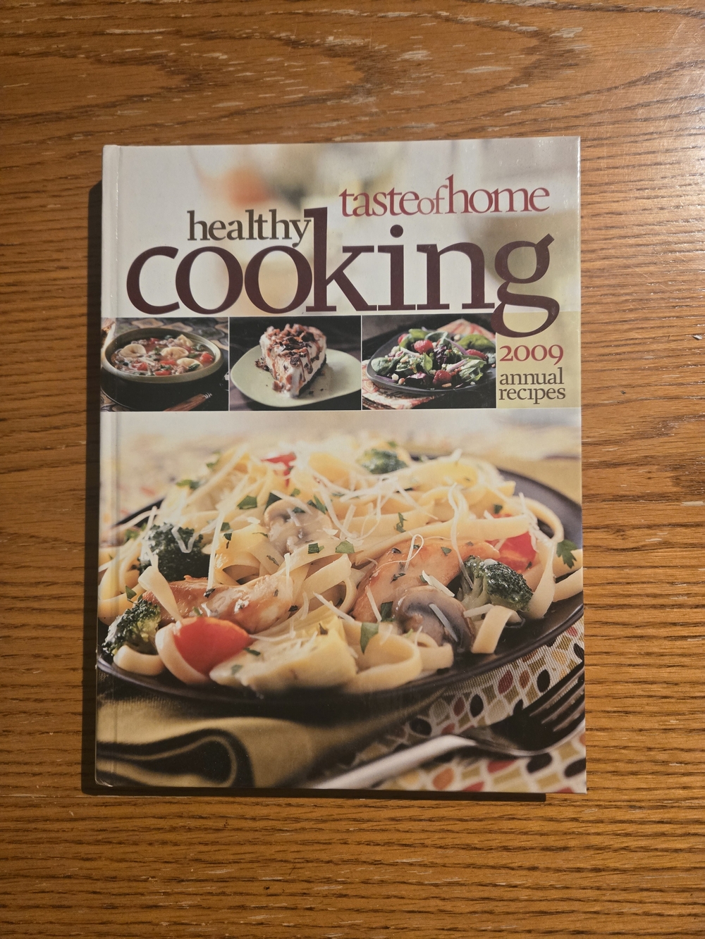taste of home Healthy Cooking 2009 Annual Recipes Cookbook